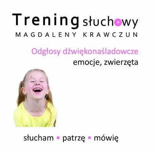 Odgłosy dźwiękonaśladowcze - emocje, zwierzęta