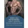 Odkryj siłę testosteronu. Sekrety męskiego balansu hormonalnego - ebook PDF Sklep on-line