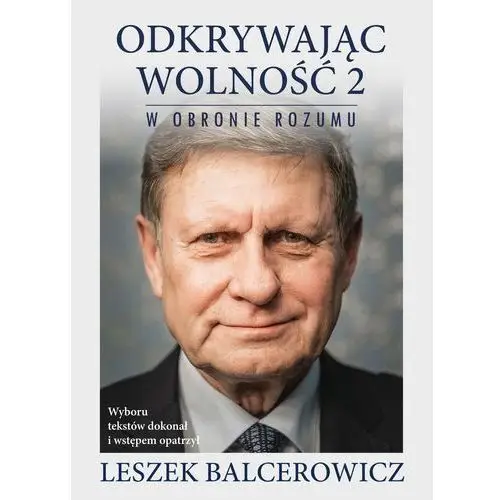 Odkrywając wolność 2. W obronie rozumu (E-book)