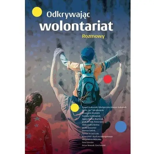 Odkrywając wolontariat Rozmowy