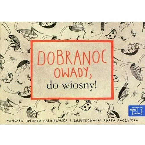 Odkrywam czytanie 1. Dobranoc owady, do wiosny! Część 9. Szkoła podstawowa