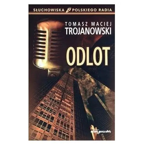 Odlot. Słuchowiska Polskiego Radia