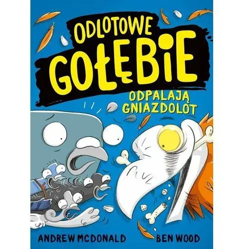 Odlotowe gołębie odpalają gniazdolot