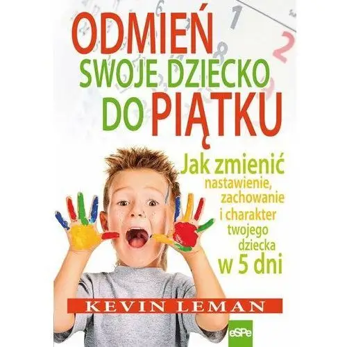 Odmień swoje dziecko do piątku