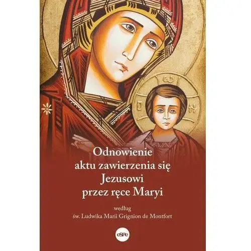 Odnowienie aktu zawierzenia się Jezusowi przez ręce Maryi