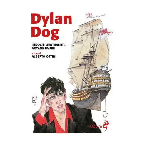 Dylan Dog. Indocili sentimenti, arcane paure