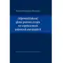 Odpowiedzialność głowy państwa i rządu we współczesnych państwach europejskich Sklep on-line