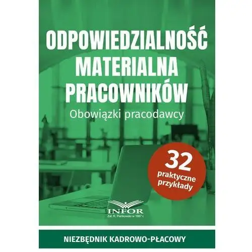 Odpowiedzialność materialna pracowników. Obowiązki pracodawcy