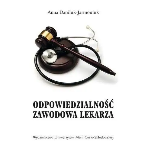 Odpowiedzialność zawodowa lekarza