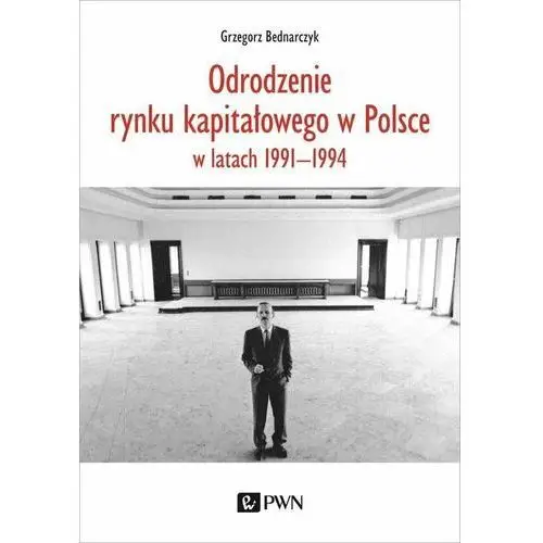 Odrodzenie rynku kapitałowego w Polsce w latach 1991-1994