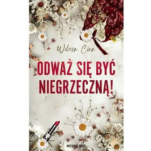 Odważ się być NIEgrzeczną