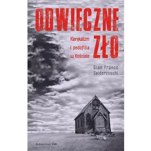 Odwieczne zło. klerykalizm i pedofilia w kościele