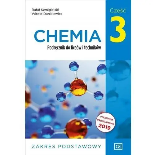 Chemia lo 3 podręcznik zr npp w.2019 oe - rafał szmigielski, witold danikiewicz - książka Oe pazdro