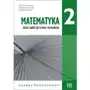 Matematyka lo 2 zbiór zadań zp npp w.2020 pazdro - marcin kurczab,elżbieta kurczab,elżbieta świda Sklep on-line