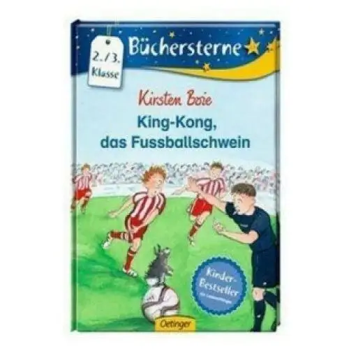 King-kong, das fussballschwein Oetinger verlag