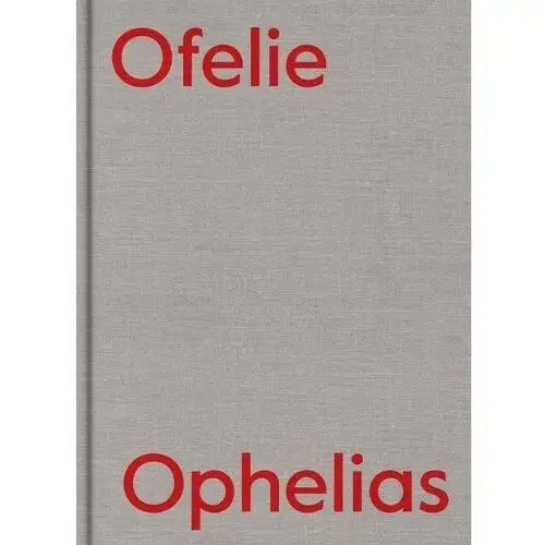 Ofelie. ikonografia szaleństwa