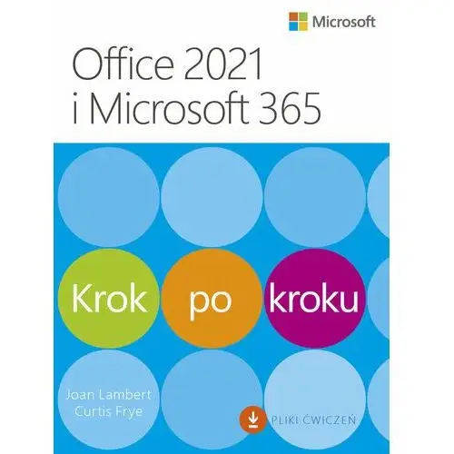 Office 2021 i Microsoft 365. Krok po kroku