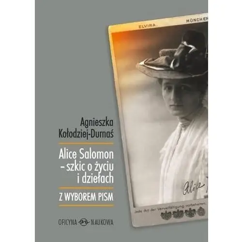 Alice Salomon - szkic o życiu i dziełach