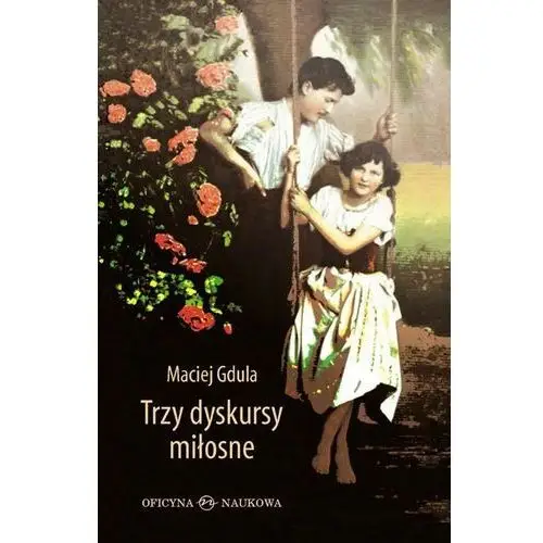 Trzy dyskursy miłosne