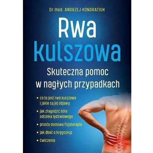 Rwa kulszowa skuteczna pomoc w nagłych przypadkach