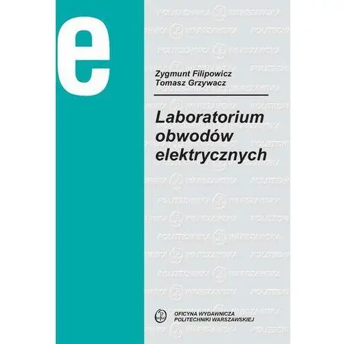 Oficyna wydawnicza politechniki warszawskiej Laboratorium obwodów elektrycznych