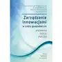 Oficyna wydawnicza politechniki warszawskiej Zarządzanie innowacjami a cykle gospodarcze. wyzwania, relacje, metody Sklep on-line