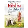 Oficyna wydawnicza vocatio Angielsko-polska biblia dla dzieci (książka) - praca zbiorowa, kategoria: biblie dla dzieci, , 2023 r., oprawa twarda - 25930 Sklep on-line