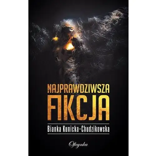 Oficynka Najprawdziwsza fikcja