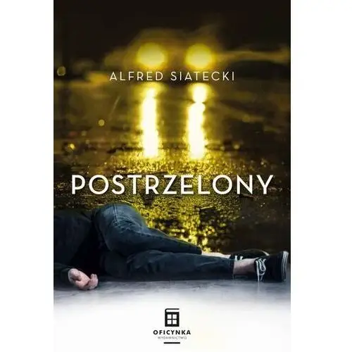 Postrzelony - siatecki alfred 2