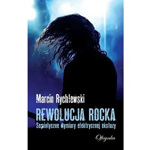 Oficynka Rewolucja rocka - marcin rychlewski