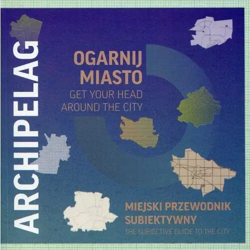 Ogarnij Miasto. Archipelag