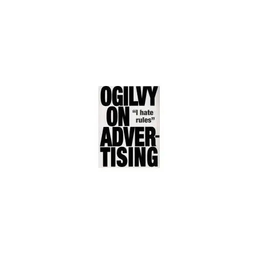 Ogilvy on Advertising David Ogilvy