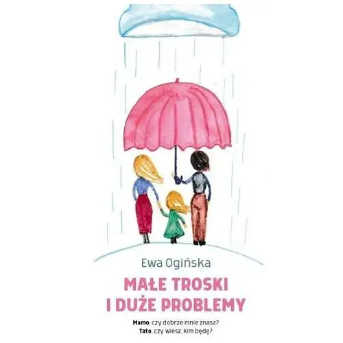 Małe troski i duże problemy