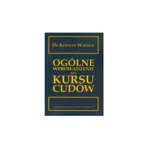 Ogólne wprowadzenie do kursu cudów