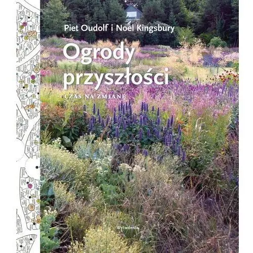 Ogrody przyszłości. czas na zmianę