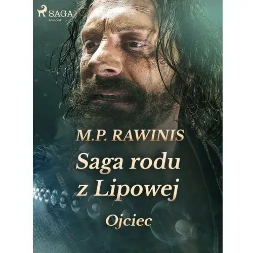 Ojciec. Saga rodu z Lipowej. Tom 6