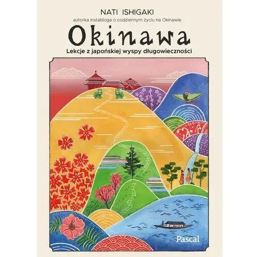 Okinawa. Lekcje z japońskiej wyspy długowieczności (E-book)