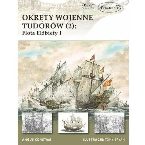 Okręty wojenne Tudorów. 2 Flota Elżbiety I