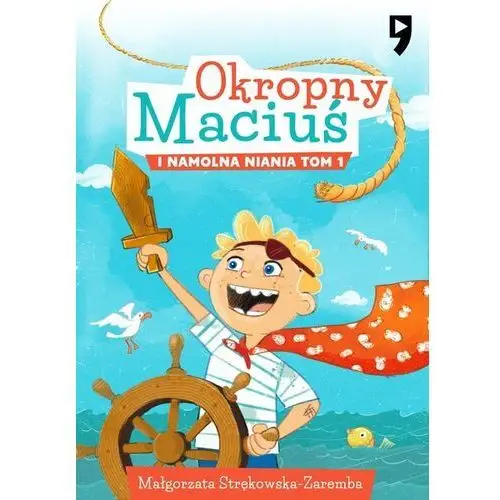 Okropny Maciuś i Namolna Niania. Tom 1