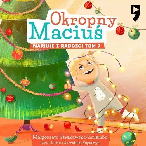 Okropny Maciuś wariuje z radości. Tom 7