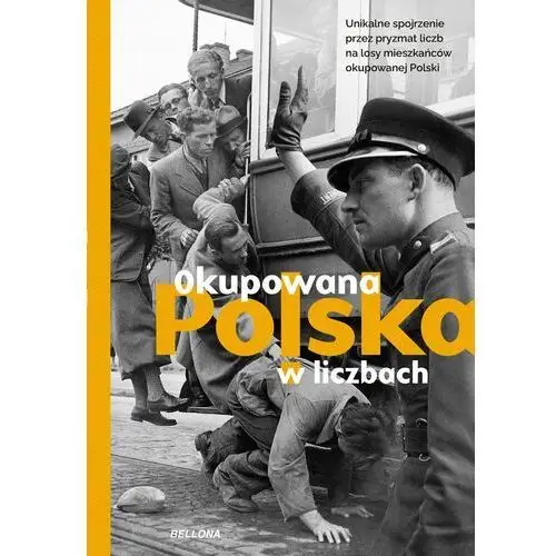 Okupowana Polska w liczbach - Tylko w Legimi możesz przeczytać ten tytuł przez 7 dni za darmo