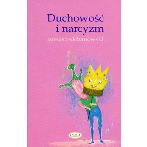 Olchanowski tomasz Duchowość i narcyzm