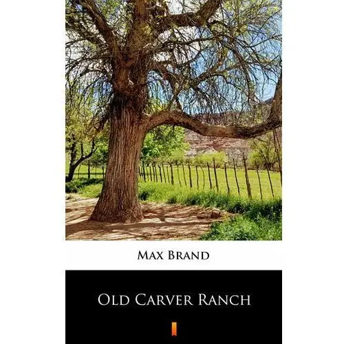 Old Carver Ranch