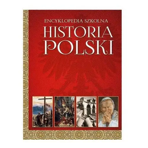 Olesiejuk Encyklopedia szkolna. historia polski