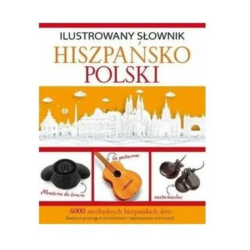 Ilustrowany słownik hiszpańsko-polski - tadeusz woźniak - książka Olesiejuk