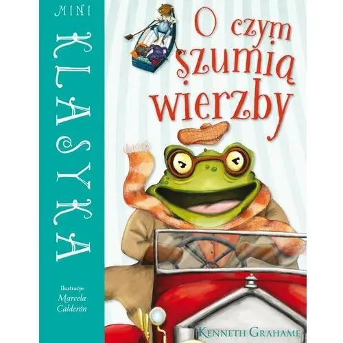 Mini klasyka. o czym szumią wierzby Olesiejuk