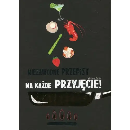 Niezawodne przepisy na każde przyjęcie!,622KS (8526149)