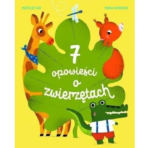 7 opowieści o zwierzętach Olesiejuk sp. z o.o