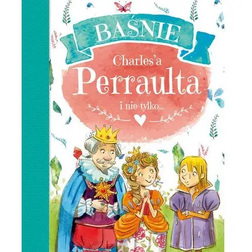 Olesiejuk sp. z o.o. Baśnie charles`a perraulta i nie tylko