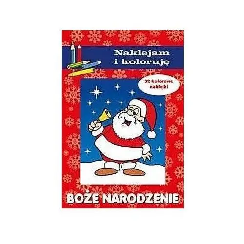 Boże narodzenie. naklejam i koloruję Olesiejuk sp. z o.o